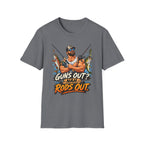 Guns Out NAH Rods Out T-Shirt