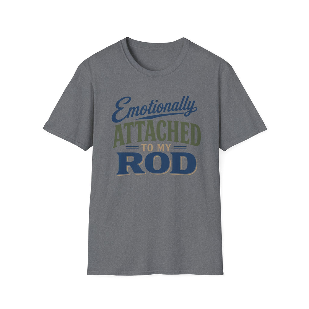 Emotionally Attached T-Shirt