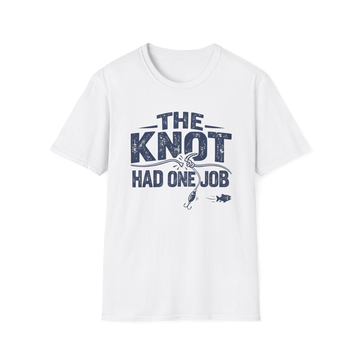 Knot Had One Job T-Shirt