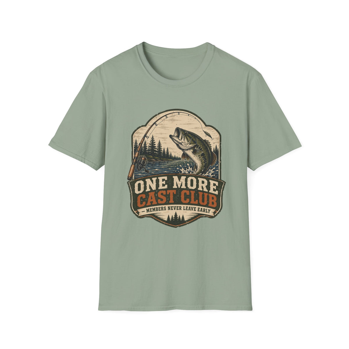 One More Cast - Never Leave Early T-Shirt