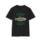 Fish Around & Find Trout T-Shirt
