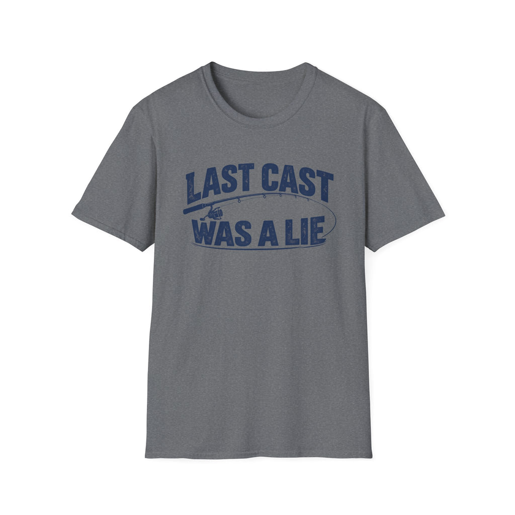 Last Cast Was A Lie T-Shirt