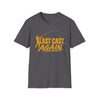 Last Cast Again T-Shirt