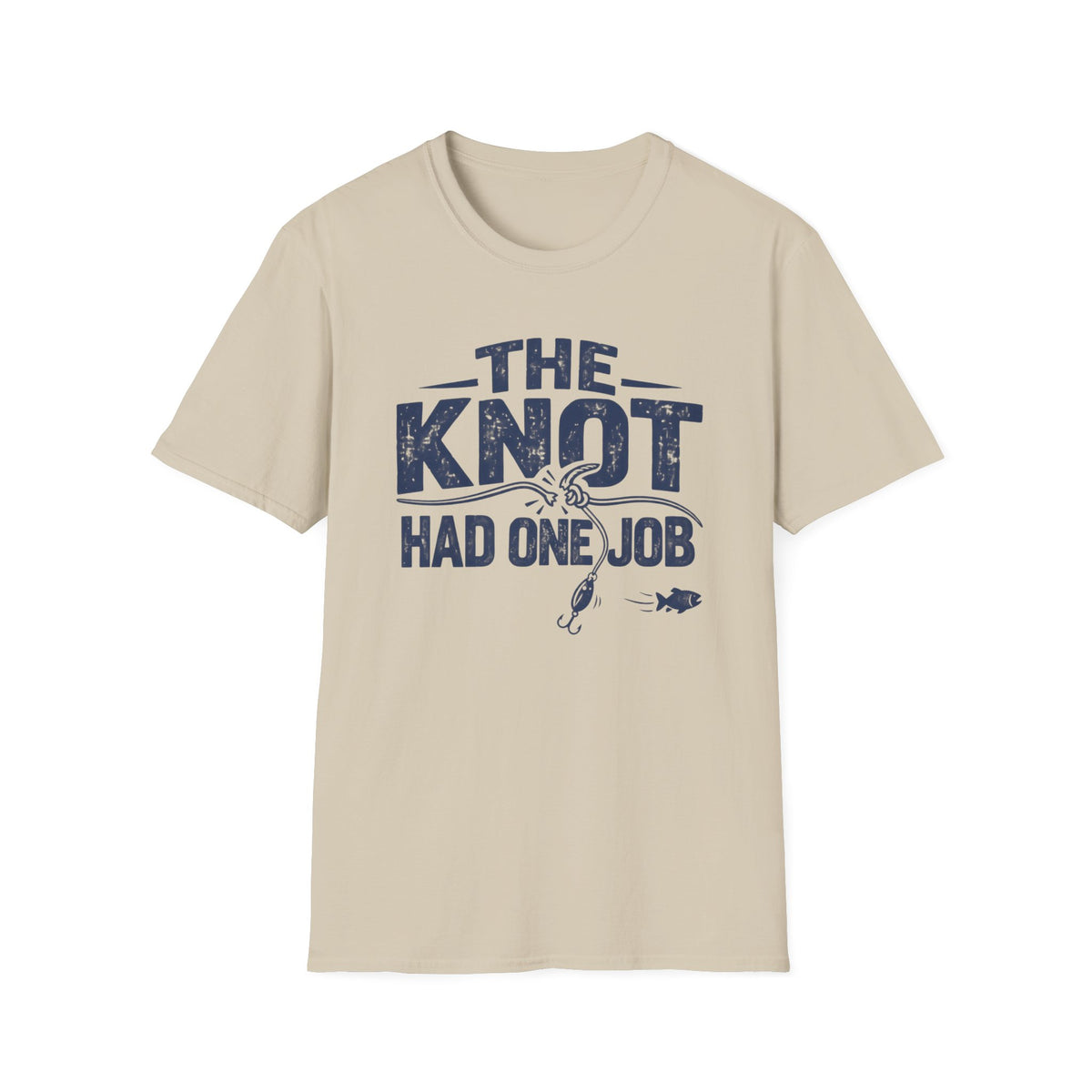 Knot Had One Job T-Shirt