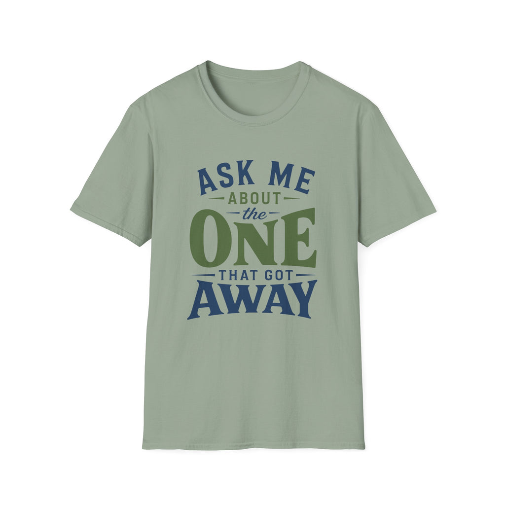 One That Got Away T-Shirt