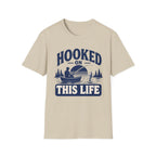 Hooked on This Life T-Shirt