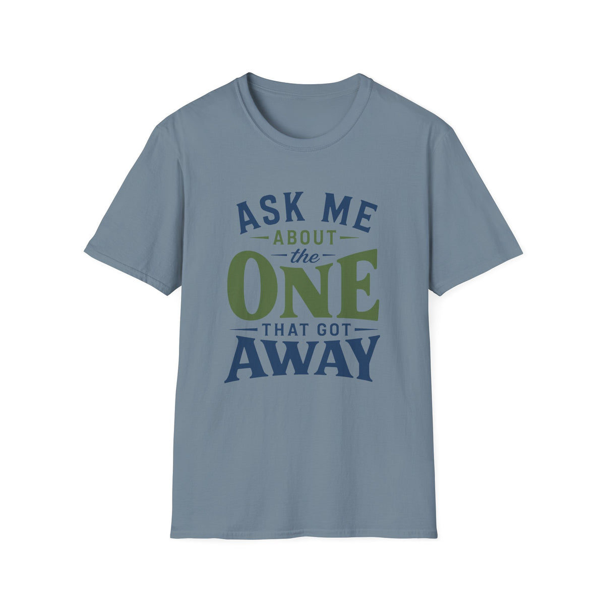 One That Got Away T-Shirt