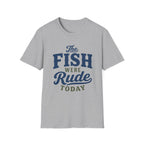 Fish Were Rude T-Shirt
