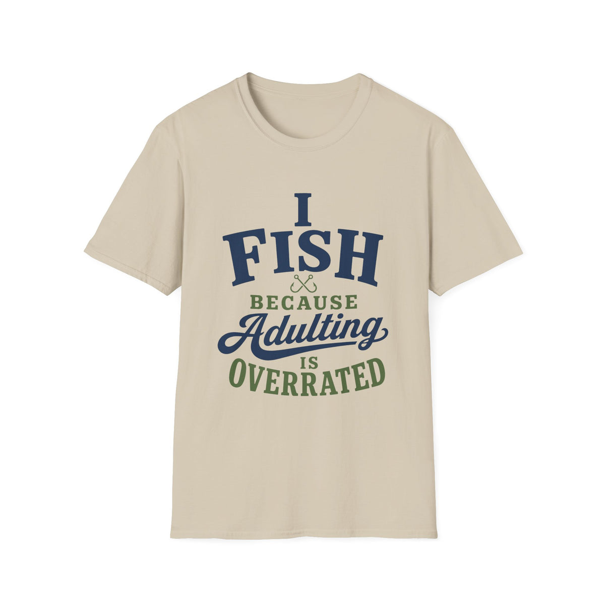 Adulting Is Overrated T-Shirt