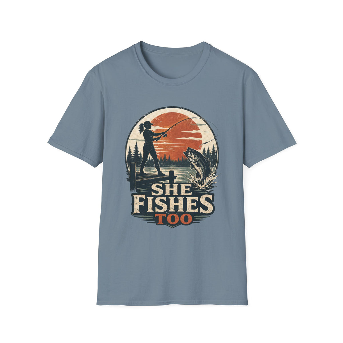 She Fishes Too T-Shirt