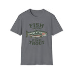 Fish Around & Find Trout T-Shirt