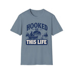 Hooked on This Life T-Shirt
