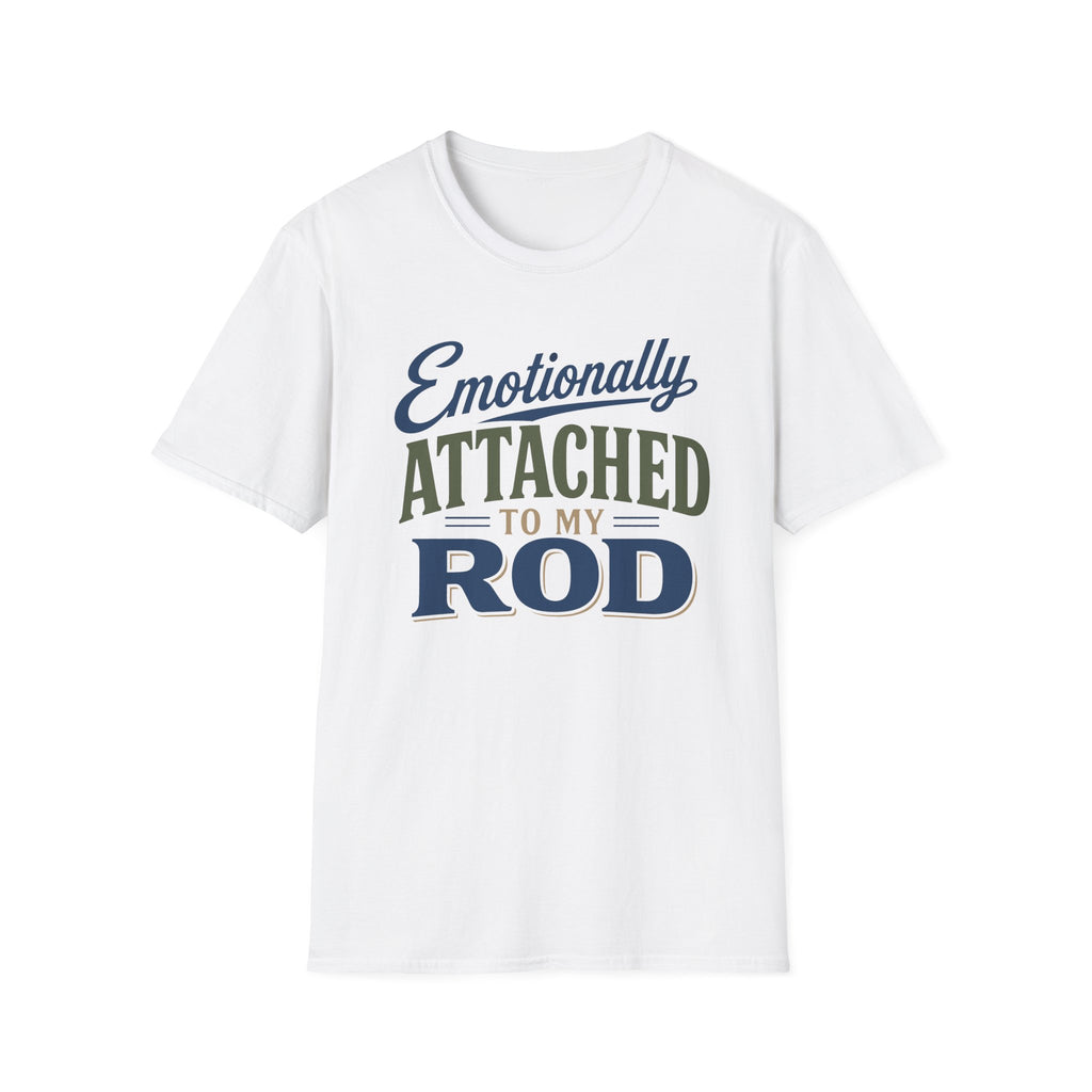 Emotionally Attached T-Shirt
