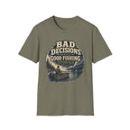 Bad Decisions T-Shirt