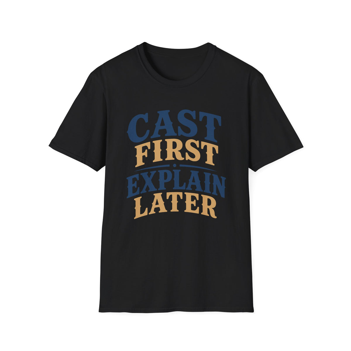 Cast First T-Shirt