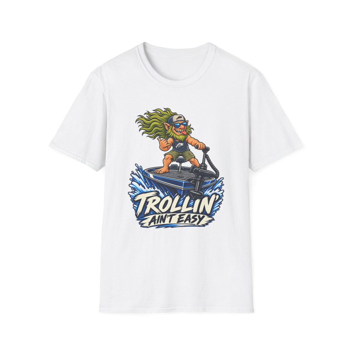 Trolling Aint Easy T-Shirt