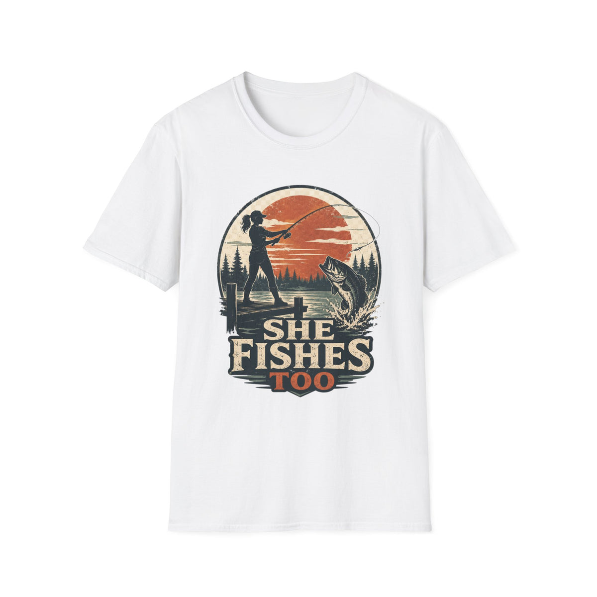 She Fishes Too T-Shirt