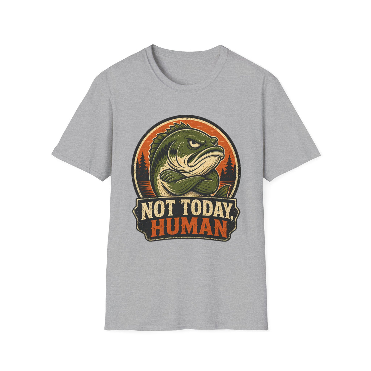 Not Today Human T-Shirt