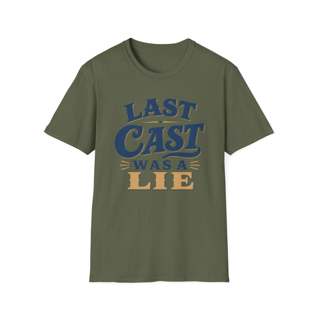 Last Cast A Lie T-Shirt