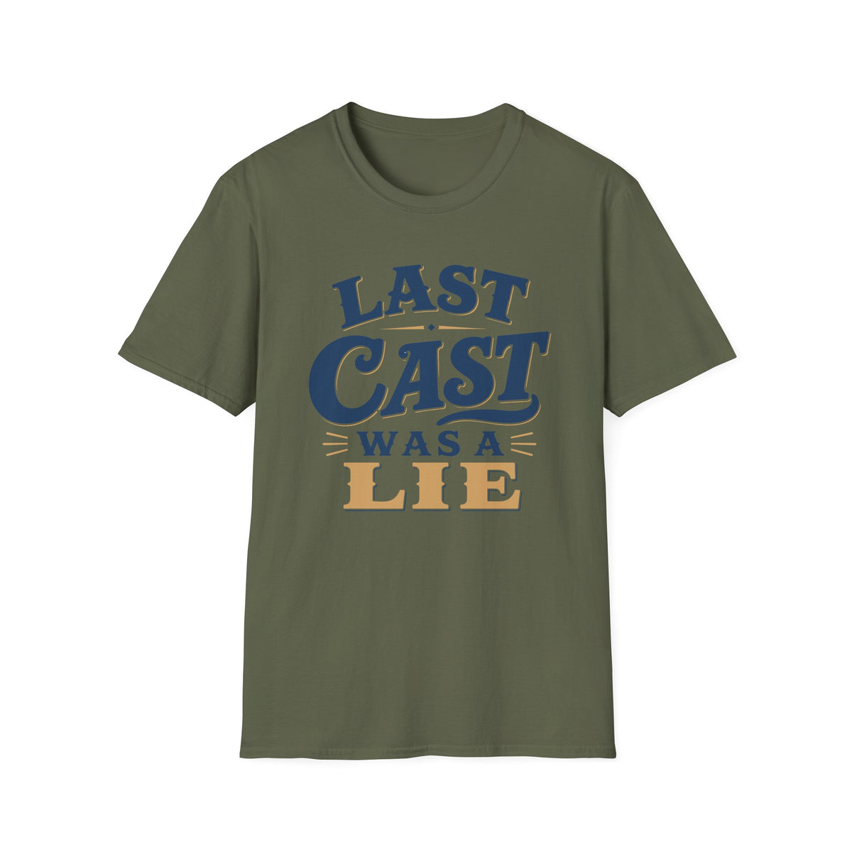 Last Cast A Lie T-Shirt