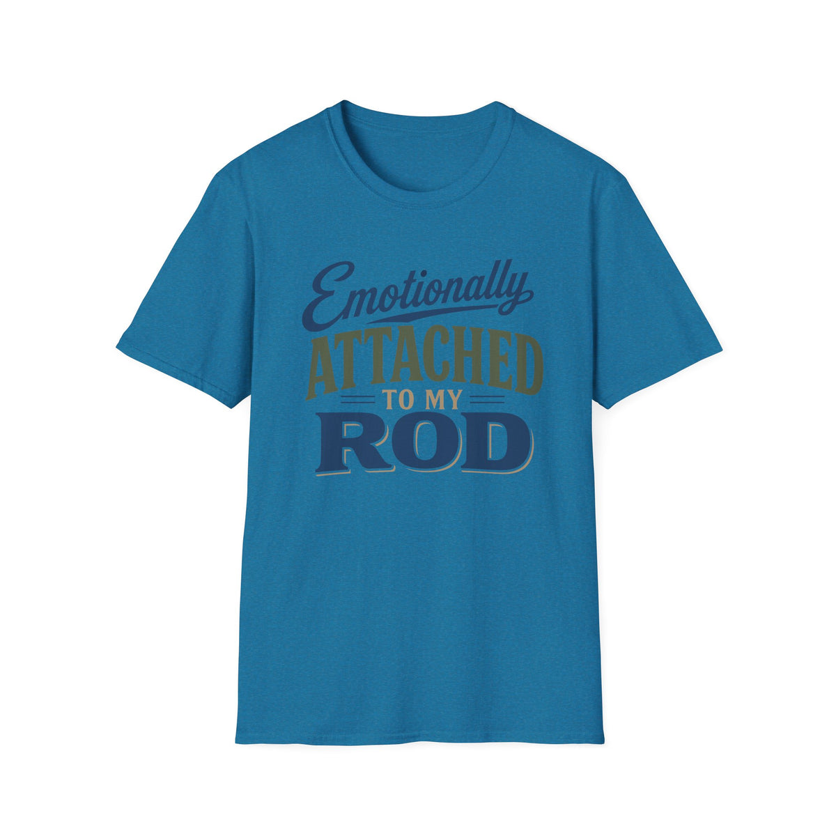 Emotionally Attached T-Shirt