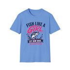 Fish Like A Girl T-Shirt