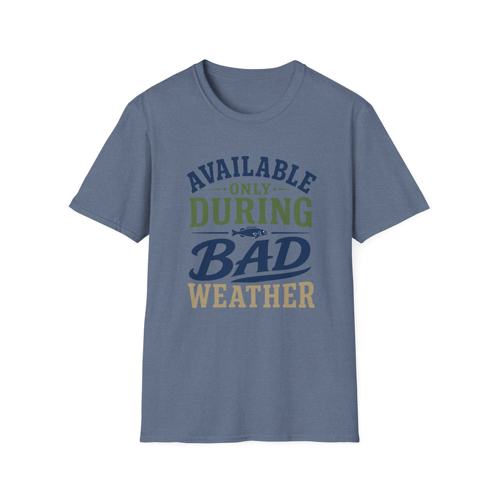 During Bad Weather T-Shirt