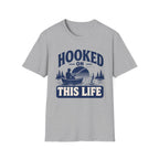 Hooked on This Life T-Shirt