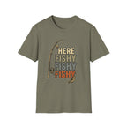 HERE FISHY FISHY FISHY T-Shirt