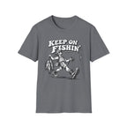 Keep On Fishin T-Shirt