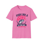 Fish Like A Girl T-Shirt
