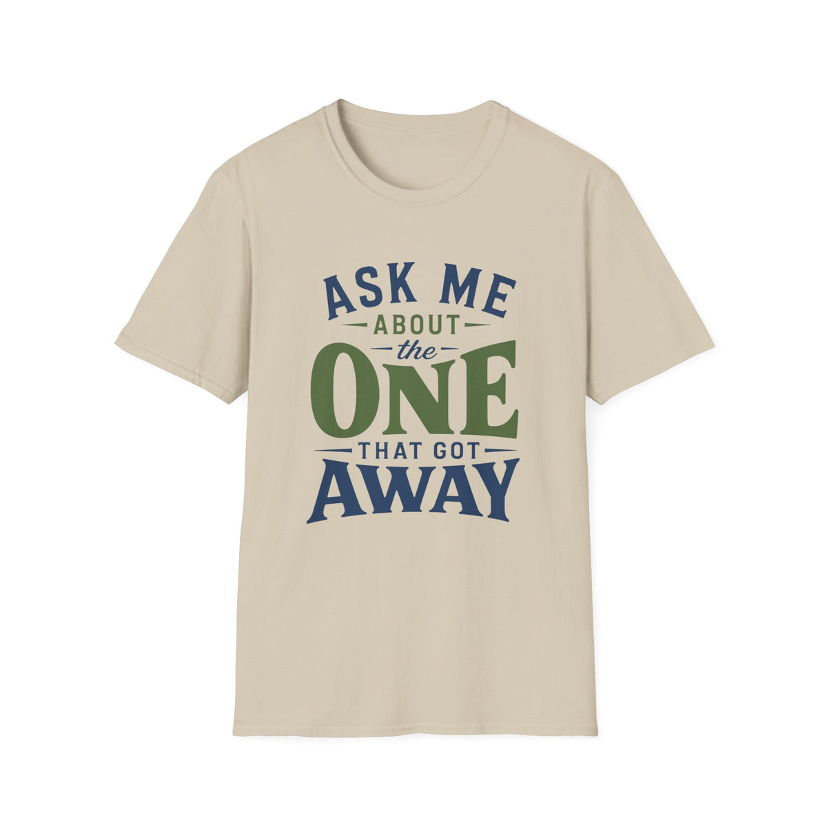 One That Got Away T-Shirt