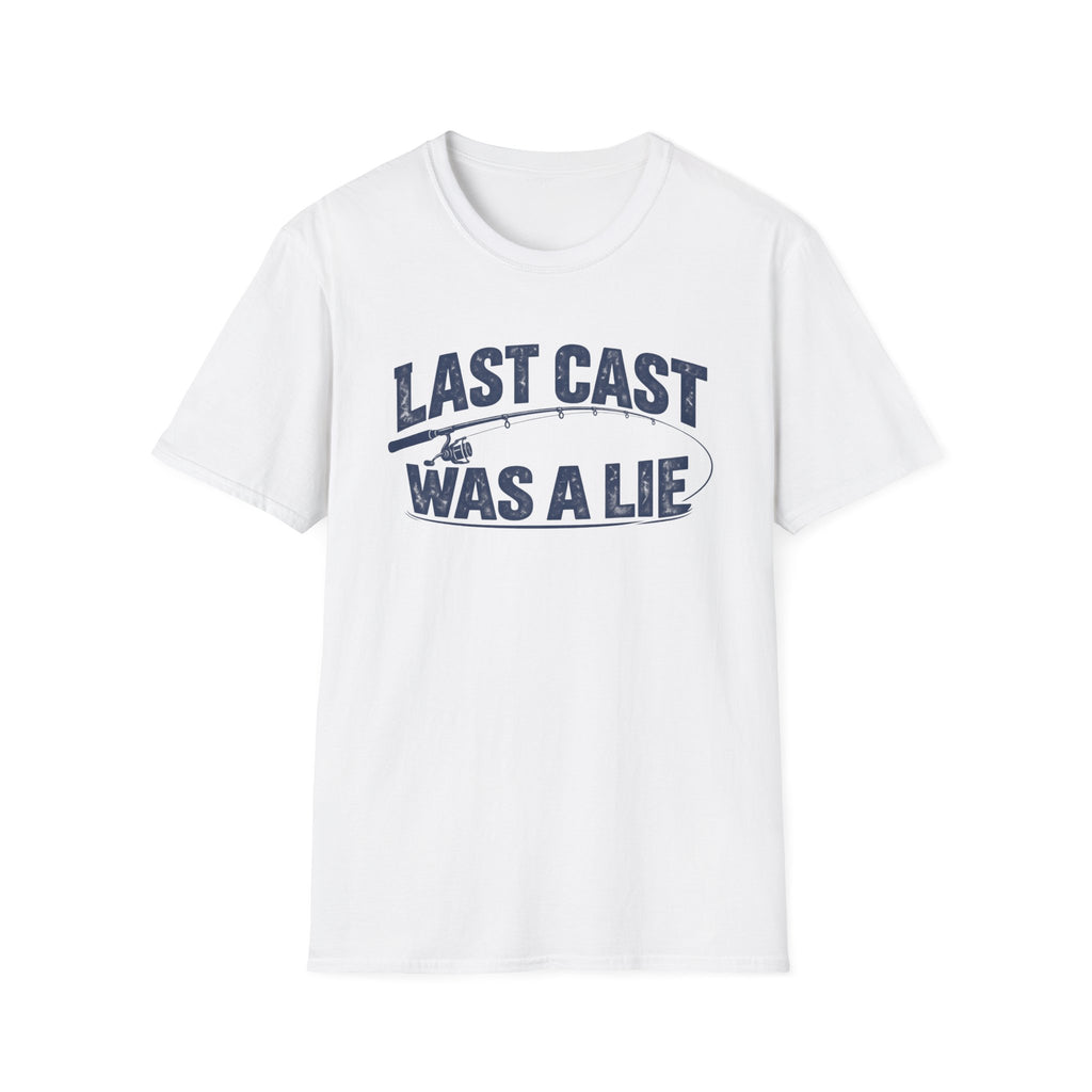 Last Cast Was A Lie T-Shirt
