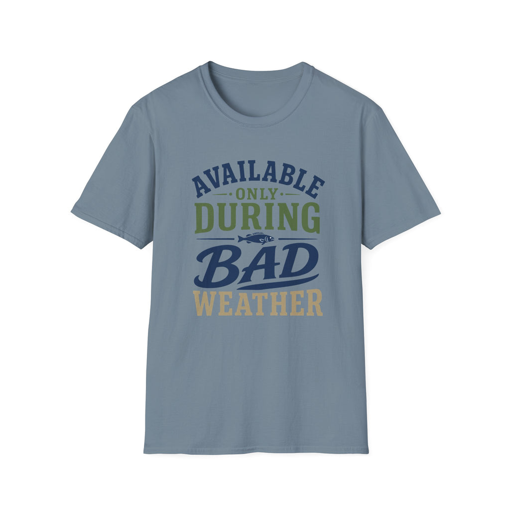 During Bad Weather T-Shirt