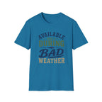 During Bad Weather T-Shirt
