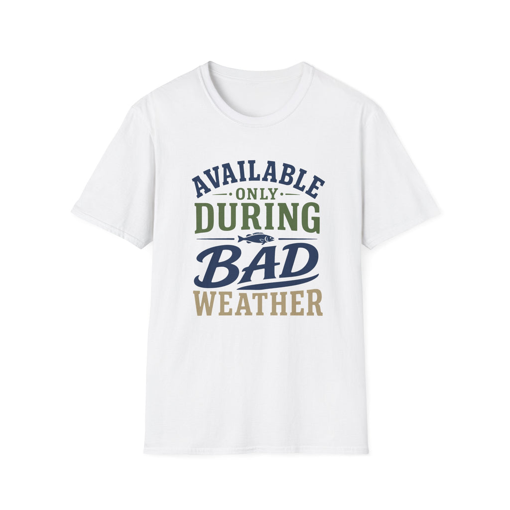 During Bad Weather T-Shirt