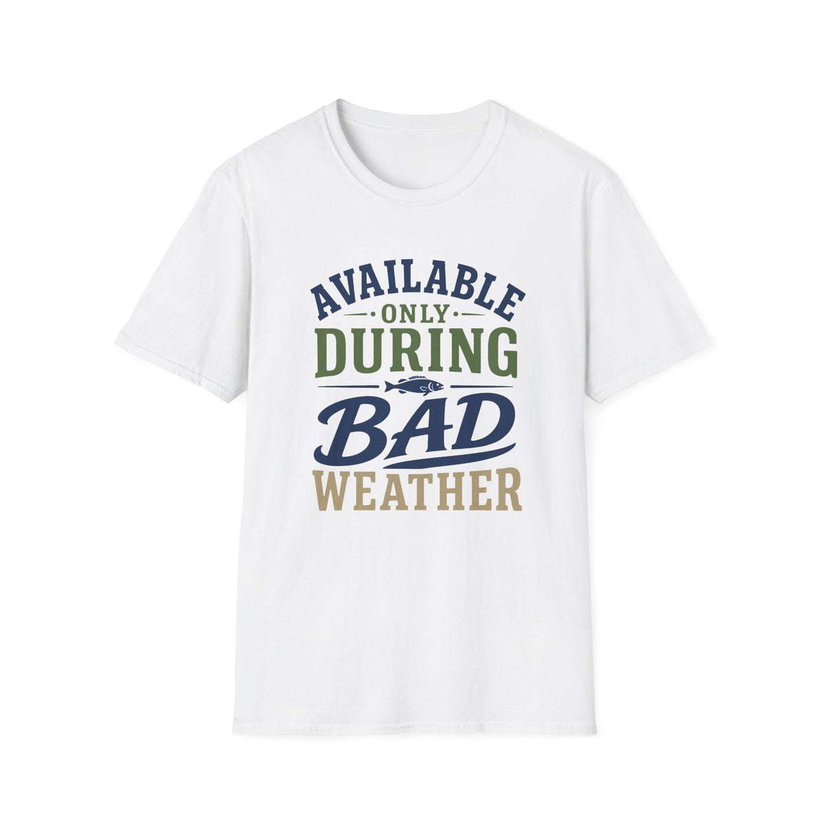 During Bad Weather T-Shirt