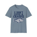 Don't Give A Crappie T-Shirt