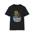King of the Troll T-Shirt