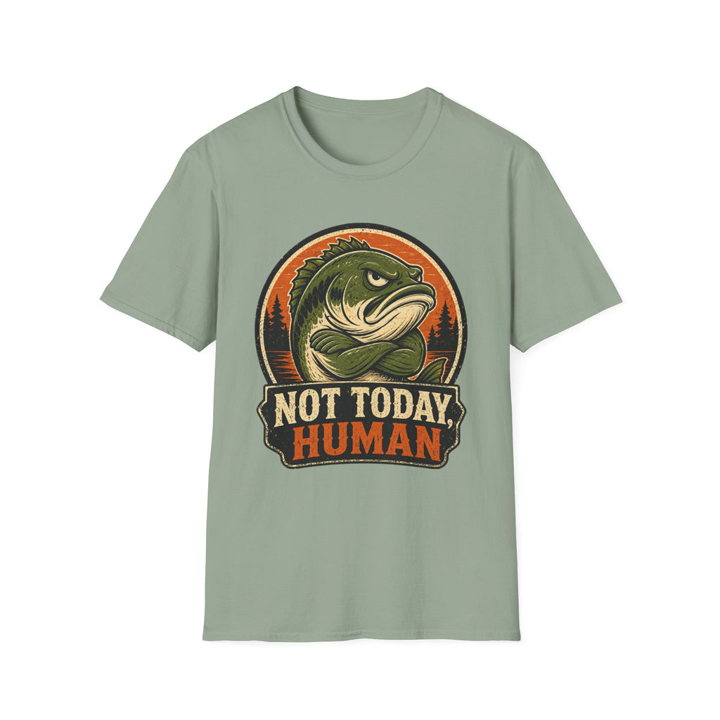 Not Today Human T-Shirt