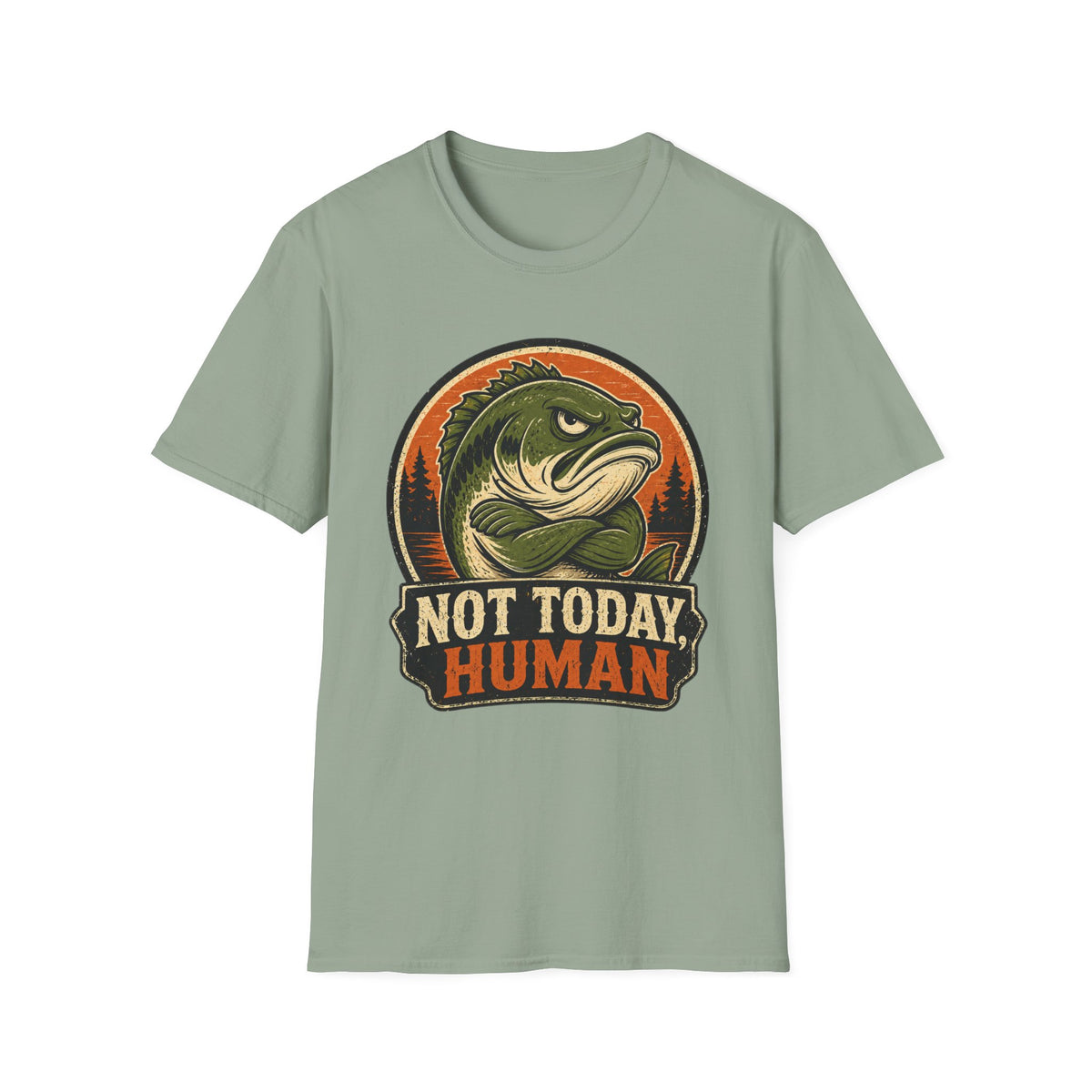 Not Today Human T-Shirt