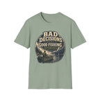 Bad Decisions T-Shirt