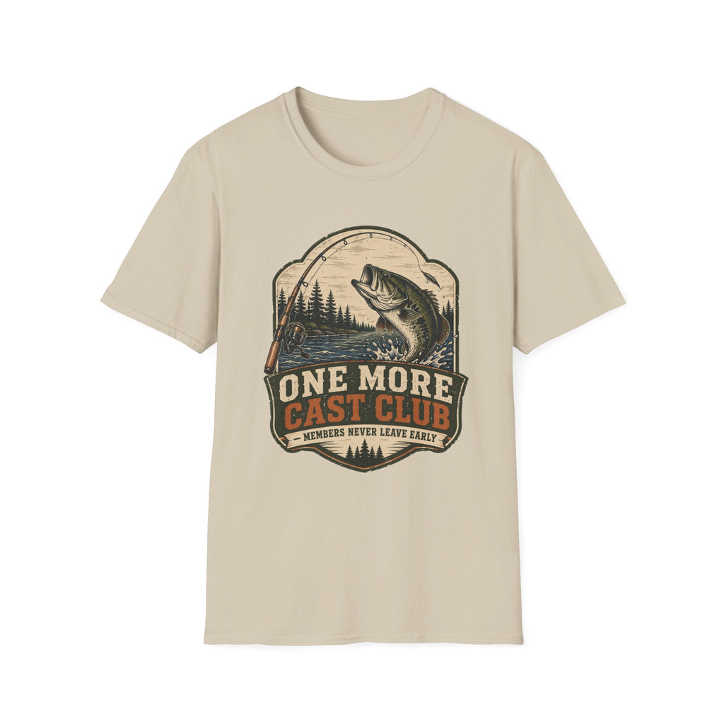 One More Cast - Never Leave Early T-Shirt
