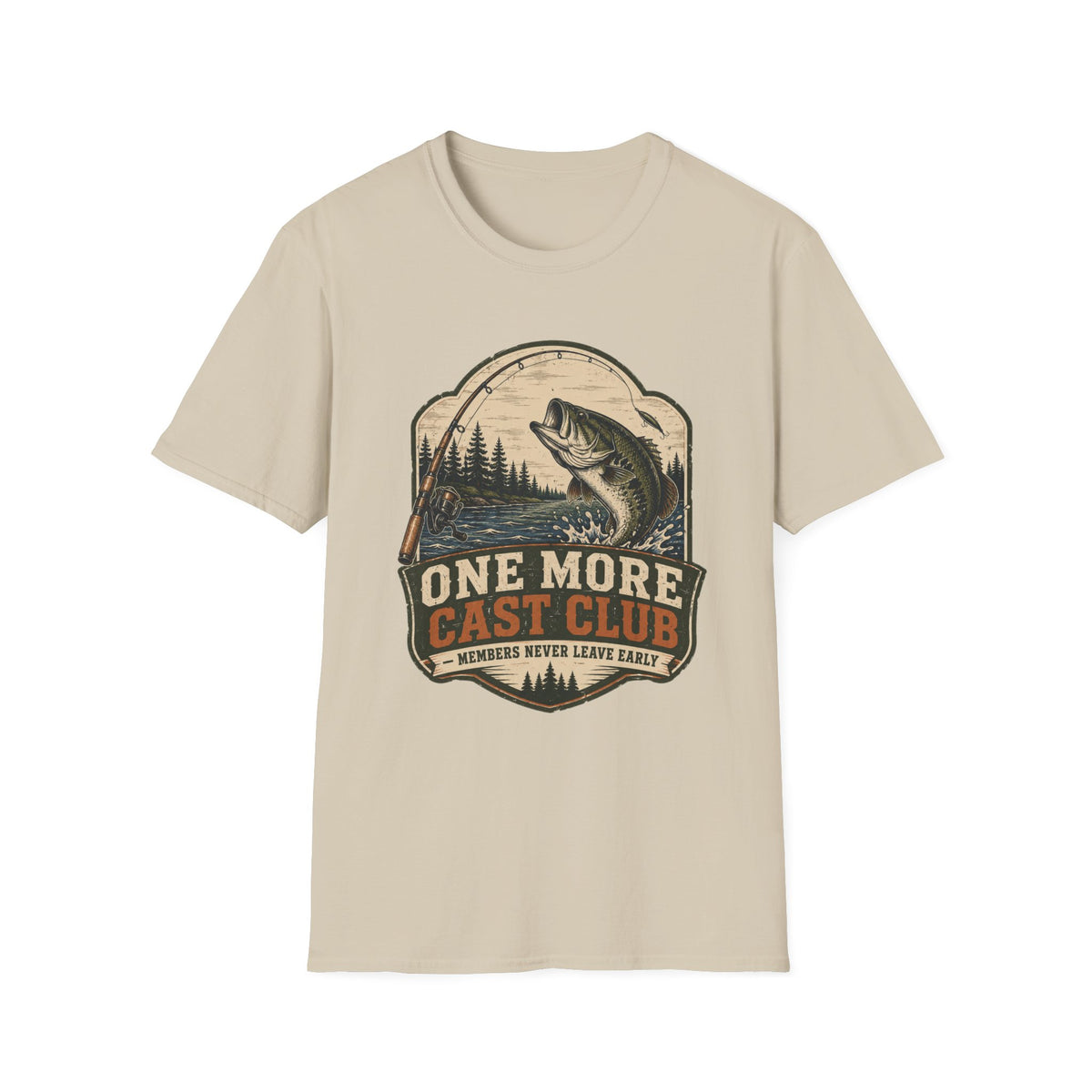 One More Cast - Never Leave Early T-Shirt