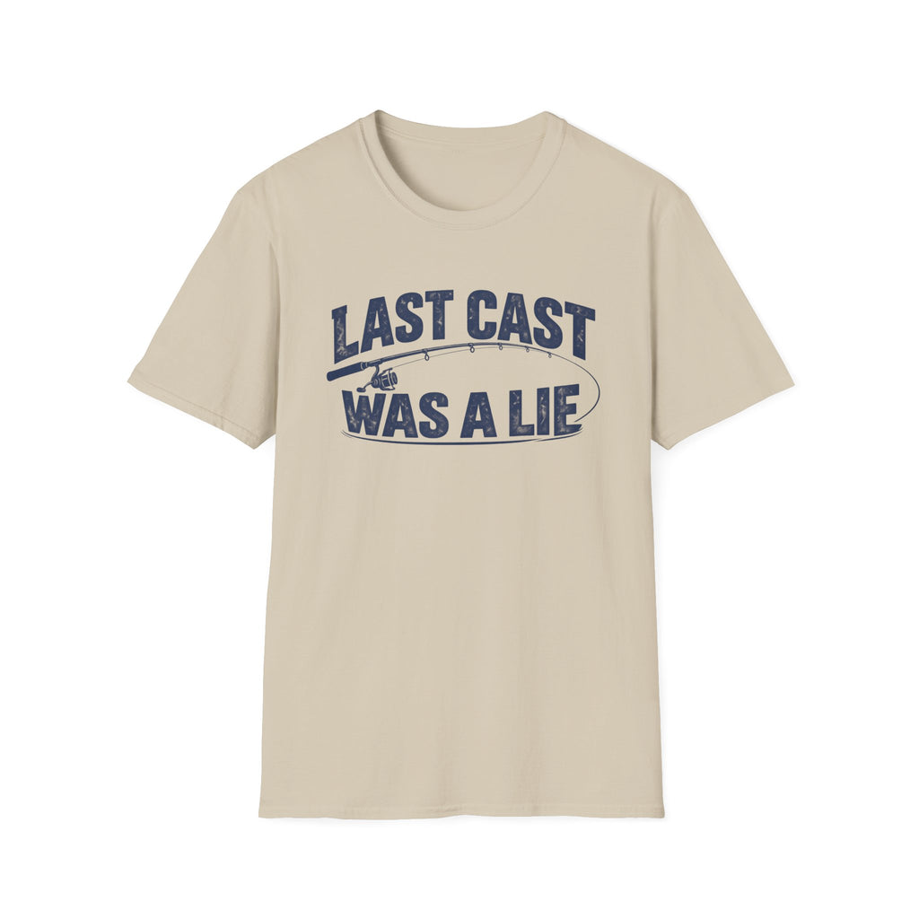 Last Cast Was A Lie T-Shirt