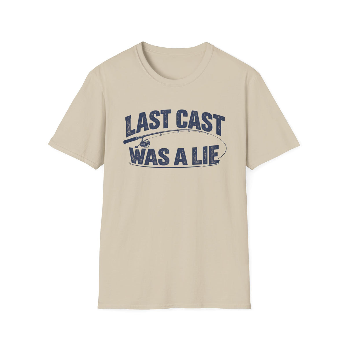 Last Cast Was A Lie T-Shirt