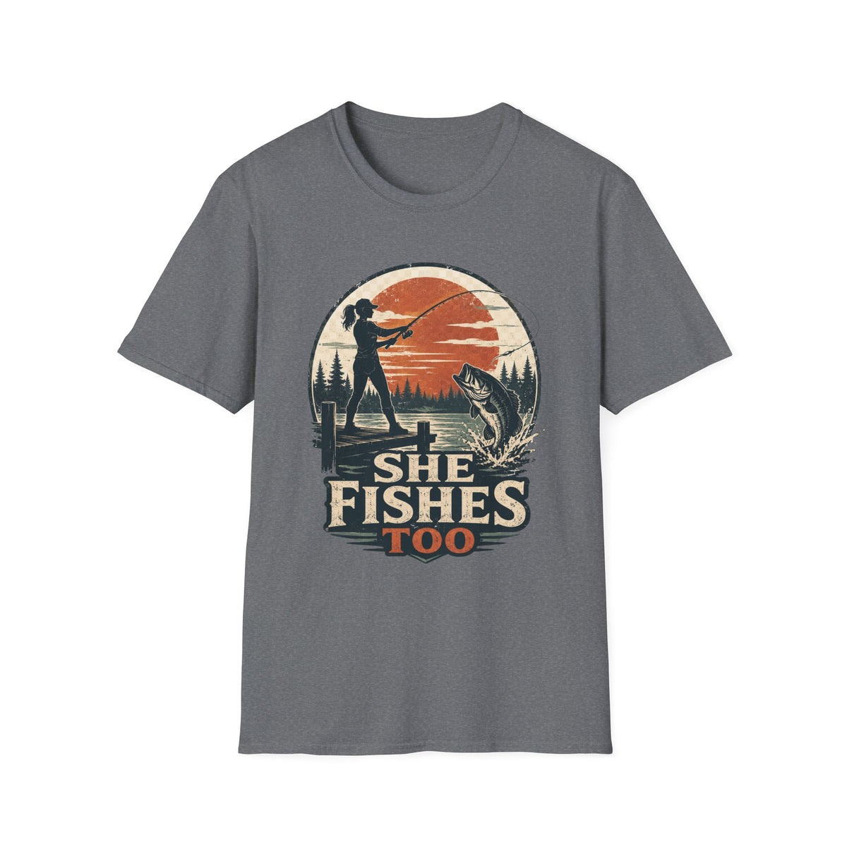 She Fishes Too T-Shirt