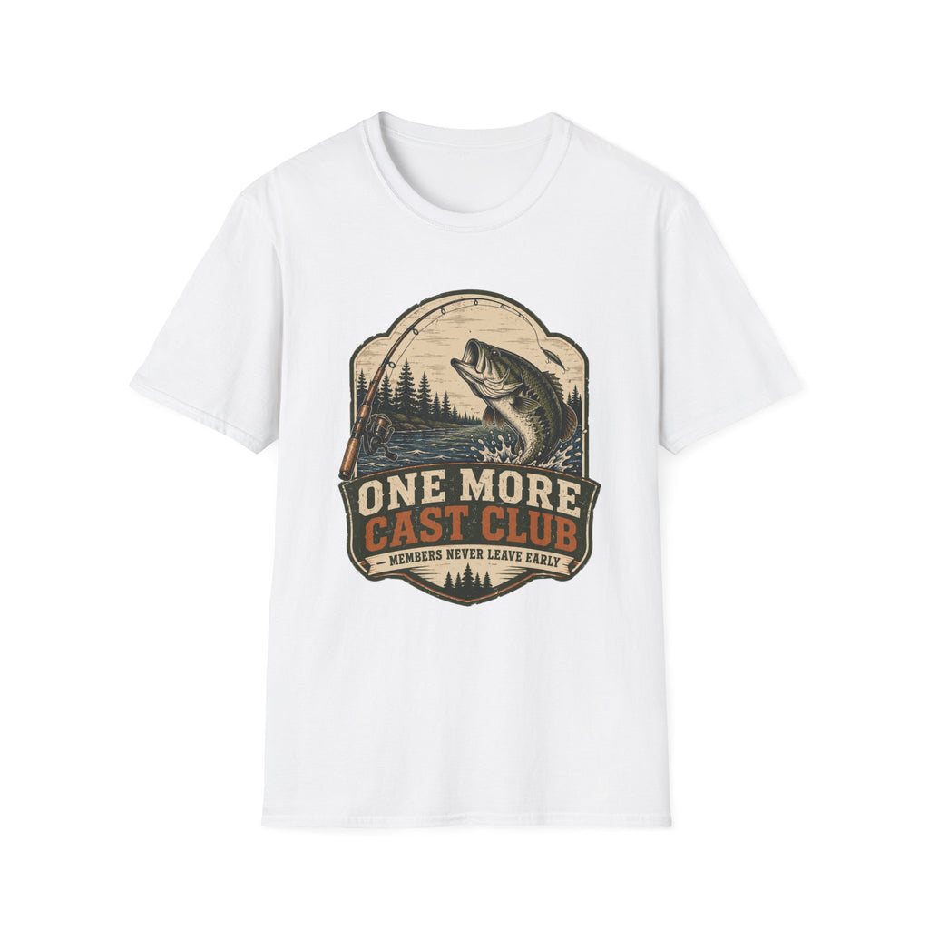 One More Cast - Never Leave Early T-Shirt