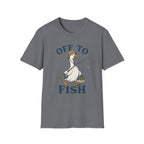 Off To Fish T-Shirt