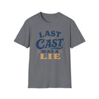 Last Cast A Lie T-Shirt